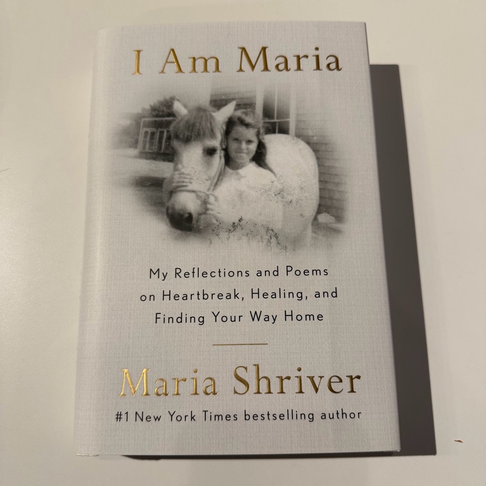 I Am Maria by Maria Shriver - White Hardcover Book